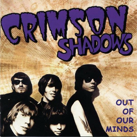 Out of Our Minds - CD Audio di Crimson Shadows