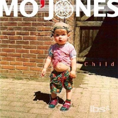 Child -3tr- - CD Audio Singolo di Mo'Jones