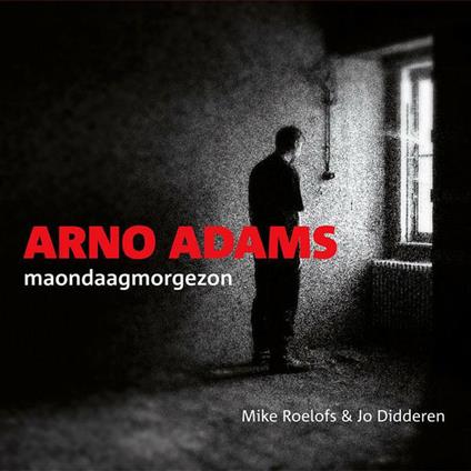 Maondaagmorgezon - CD Audio di Arno Adams