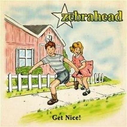 Get Nice! - CD Audio di Zebrahead