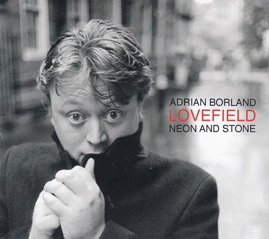 Lovefield (Neon And Stone) - CD Audio di Adrian Borland