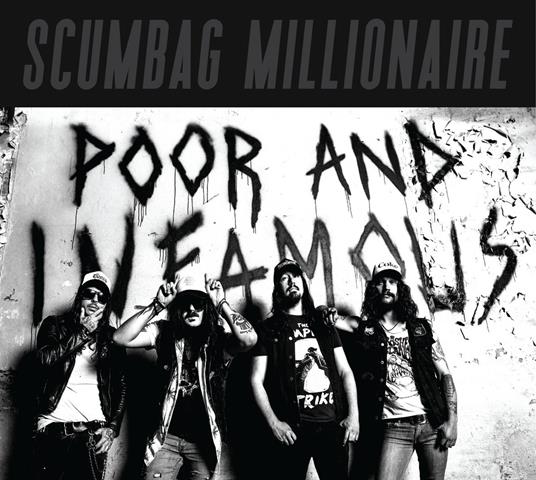 Poor And Infamous - Vinile LP di Scumbag Millionaire