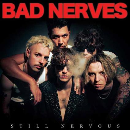 Still Nervous - CD Audio di Bad Nerves