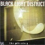 Black Light District - CD Audio di Gathering