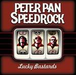 Lucky Bastards - CD Audio di Peter Pan Speedrock