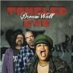 Dream Wall - CD Audio di Tangled Eye