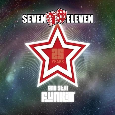 25 Years & Still Funkin - CD Audio di Seven Eleven