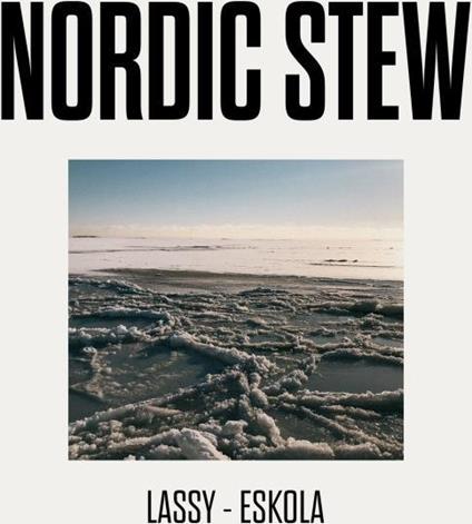 Nordic Stew - Vinile LP di Timo Lassy,Jukka Eskola