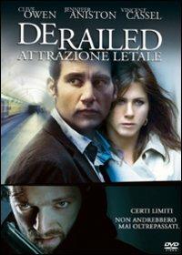 Derailed. Attrazione letale di Mikael Håfström - DVD