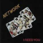 I Need You - CD Audio di Network