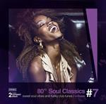 80's Soul Classics vol.7