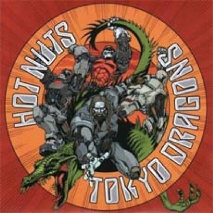 Hot Nuts - CD Audio di Tokyo Dragons