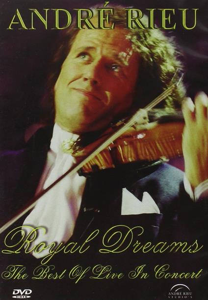 Andre' Rieu: Royal Dreams - Best Of Live In Concert (DVD) - DVD di André Rieu