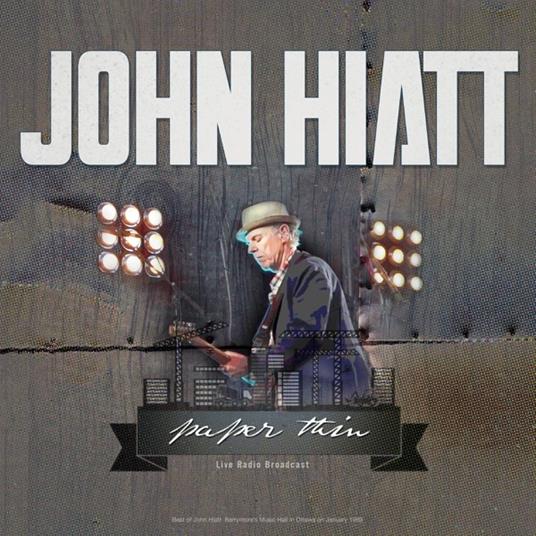 Paper Thin Best of Live - Vinile LP di John Hiatt