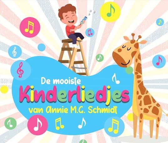 Mooiste Kinderliedjes Van Annie M.G. Schmidt - CD Audio di Leidse Sleuteltjes
