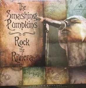 Rock The Riviera - Smashing Pumpkins - Vinile | IBS