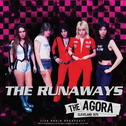 The Agora Cleveland 1976 - Vinile LP di Runaways