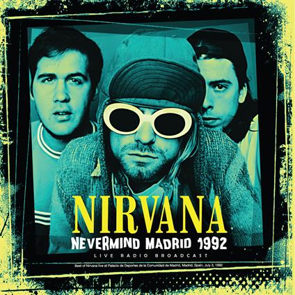 Nevermind Madrid 1992 - Vinile LP di Nirvana