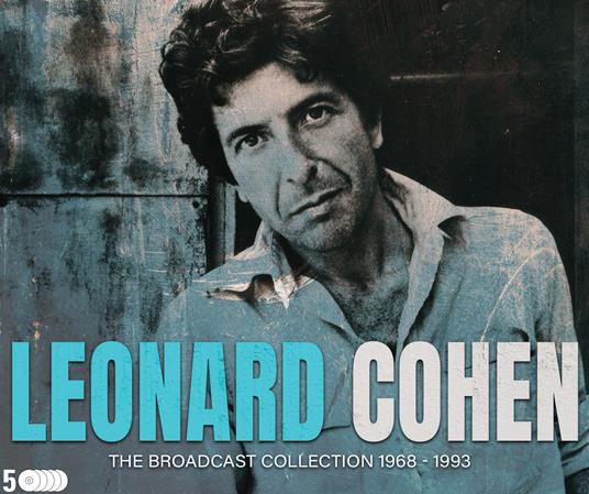 The Broadcast Collection 1968-1993 (5 Cd) - CD Audio di Leonard Cohen