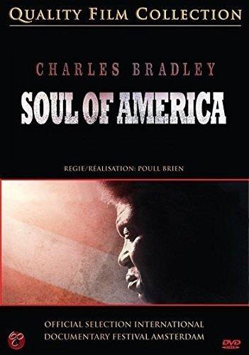 Charles Bradley - The Soul Of America (DVD) - DVD di Charles Bradley