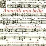 Amarilli mia bella - CD Audio di Giulio Caccini,Sfera Armoniosa