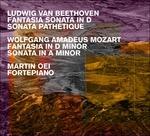 Fantasia sonata in Re - Sonata patetica / Fantasia in Re minore - Sonata in La minore - CD Audio di Ludwig van Beethoven,Wolfgang Amadeus Mozart,Martin Oei