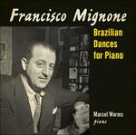 Brazilian Dances For - CD Audio di Francisco Mignone