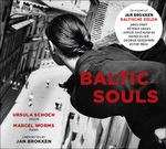 Baltic Souls. Musica per pianoforte e violino - CD Audio di Marcel Worms,Ursula Schoch