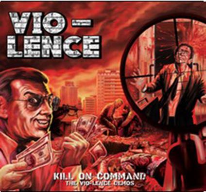 Kill On Command - CD Audio di Vio-lence