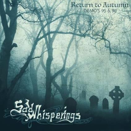 Return To Autumn - CD Audio di Sad Whisperings