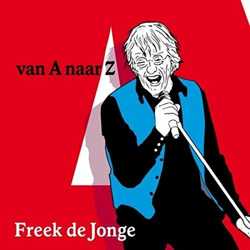 Van A Naar Z - CD Audio di Freek De Jonge