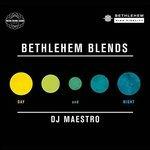 Bethlehem Blends By dj - CD Audio di DJ Maestro