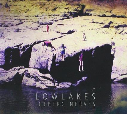 Iceberg Nerves (Digipack) - CD Audio di Lowlakes