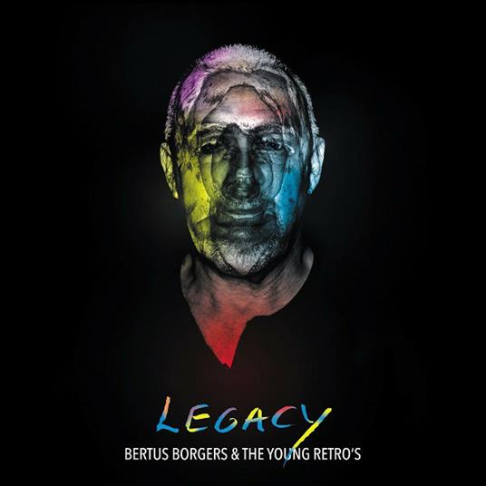 Legacy - CD Audio di Bertus Borgers & the Young Retro's