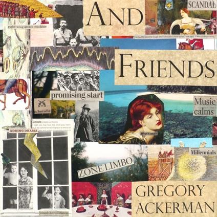 And Friends - CD Audio di Gregory Ackerman