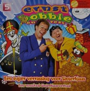 Een Super Verrassing Voor Sinterklaas - CD Audio di Ernst Bobbie en de Rest