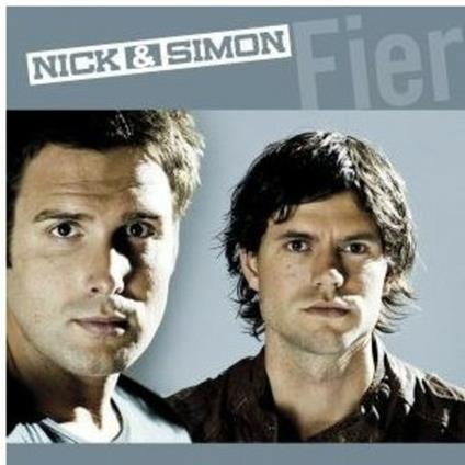 Fier - CD Audio di Nick & Simon