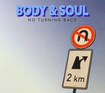 No Turning Back - CD Audio di Body & Soul