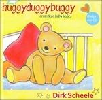 Huggyduggybuggy En.. - CD Audio di Dirk Scheele