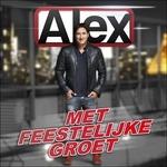 Met Feestelijke Groet - CD Audio di Alex