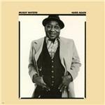 Hard Again (180 gr.) - Vinile LP di Muddy Waters