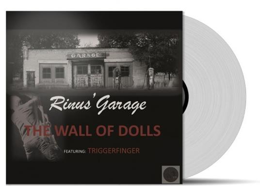 The Wall of Dolls - Annie (Transparent Vinyl) - Vinile 7'' di Triggerfinger,Rinus' Garage