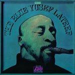 The Blue Yusef Lateef - Vinile LP di Yusef Lateef