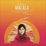 He Named Me Malala... (Colonna sonora) - Vinile LP