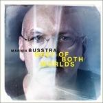 Best of Both Worlds - CD Audio di Marnix Busstra