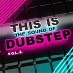 This Is the Sound of Dubstep vol.2