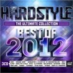 Hardstyle. The Ultimate Collection. Best of 2012 - CD Audio