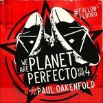 We Are Planet Perfecto vol.4 - CD Audio di Paul Oakenfold