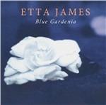 Blue Gardenia - CD Audio di Etta James