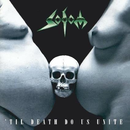 Til Death Do Us Unite - CD Audio di Sodom